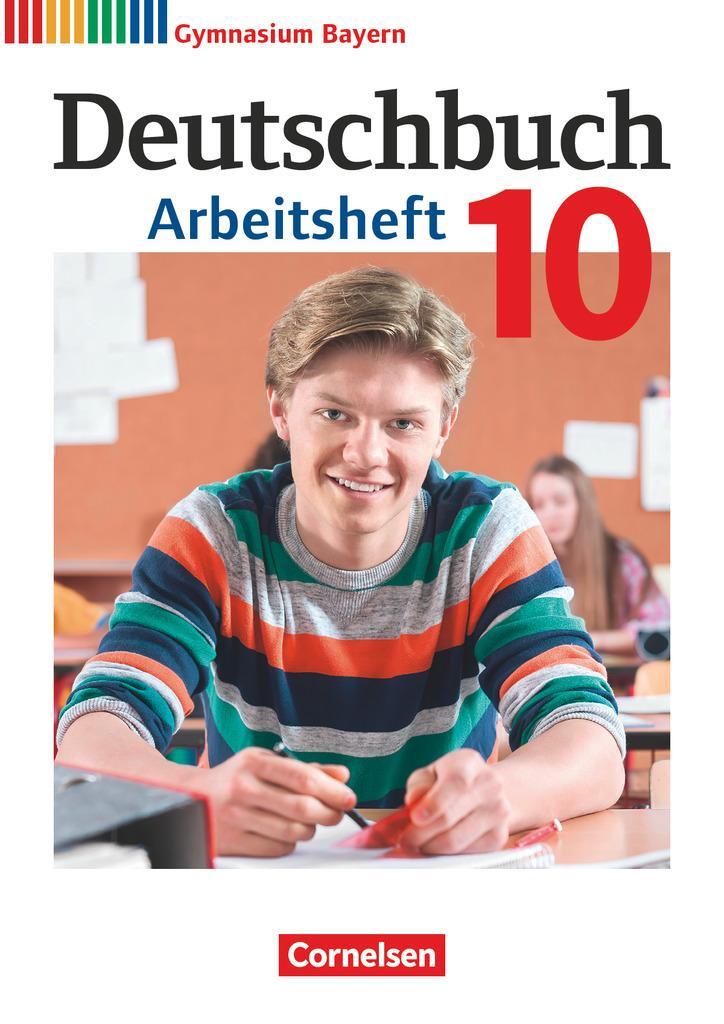 Cover: 9783060627875 | Deutschbuch Gymnasium 10. Jahrgangsstufe - Bayern - Arbeitsheft mit...