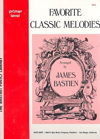 Cover: 9780849751271 | Favorite Classic Melodies-James Bastien Primer | Primer Level