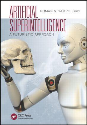 Cover: 9781482234435 | Artificial Superintelligence | A Futuristic Approach | Yampolskiy