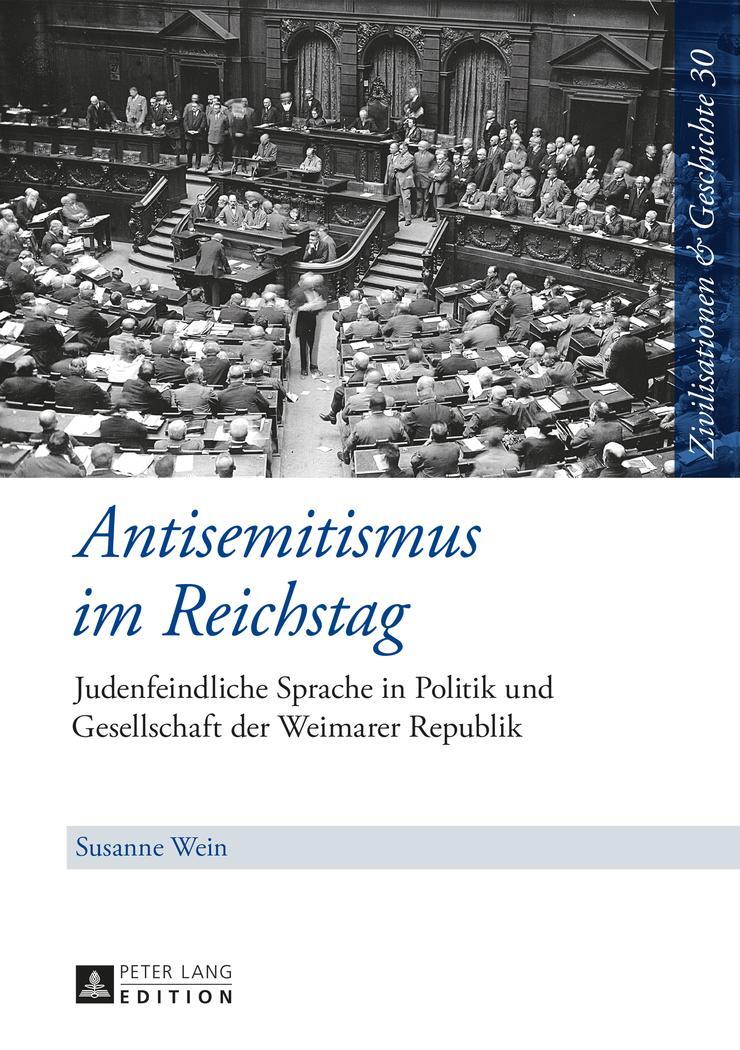 Cover: 9783631651483 | Antisemitismus im Reichstag | Susanne Wein | Buch | Deutsch | 2014