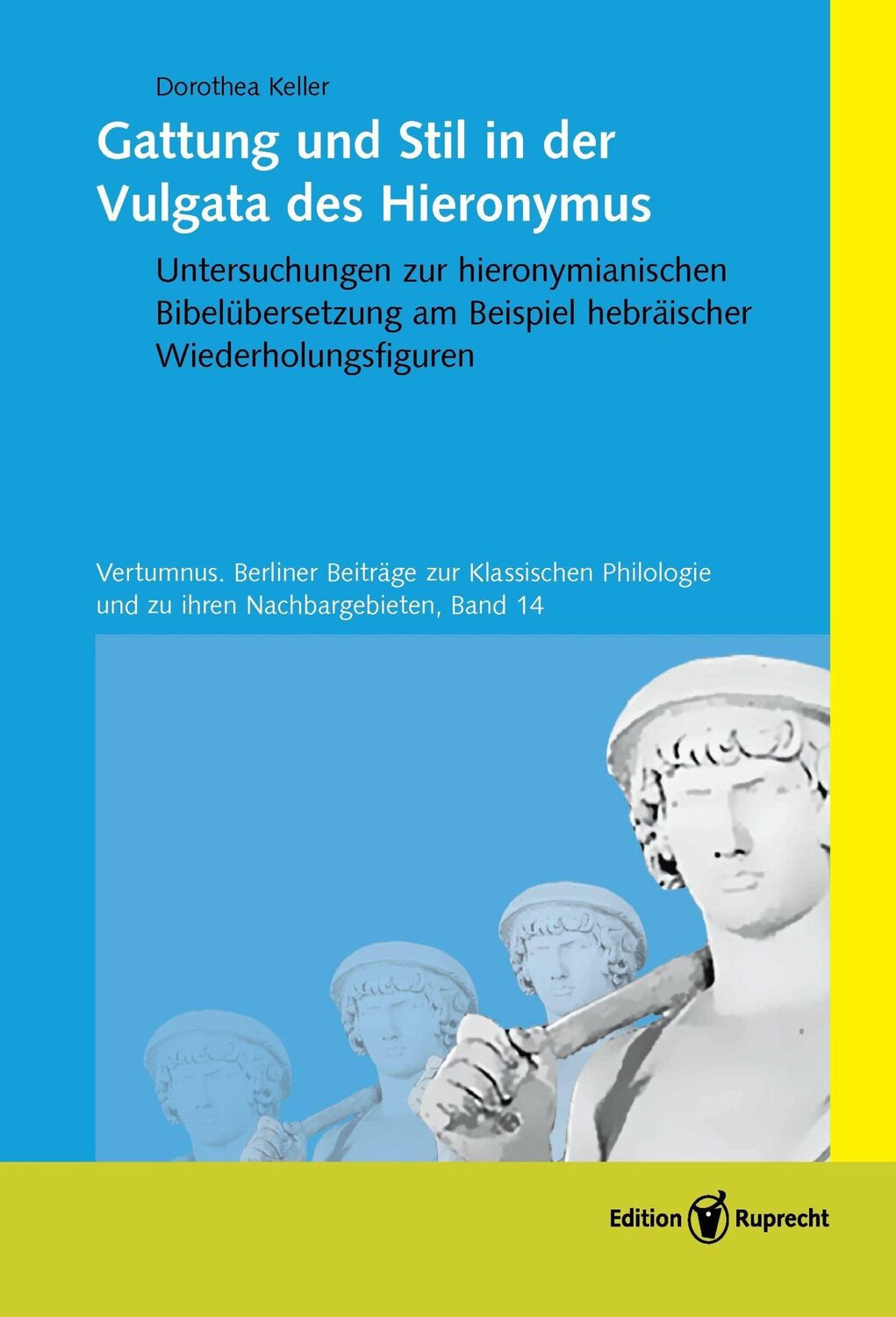 Cover: 9783846903827 | Gattung und Stil in der Vulgata des Hieronymus | Dorothea Keller