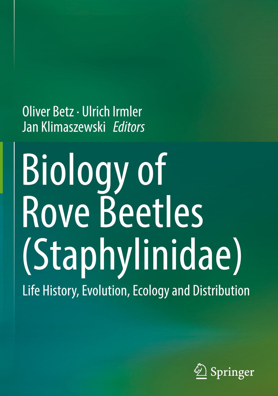 Cover: 9783319702551 | Biology of Rove Beetles (Staphylinidae) | Oliver Betz (u. a.) | Buch
