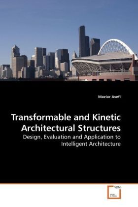 Cover: 9783639250626 | Transformable and Kinetic Architectural Structures | Maziar Asefi