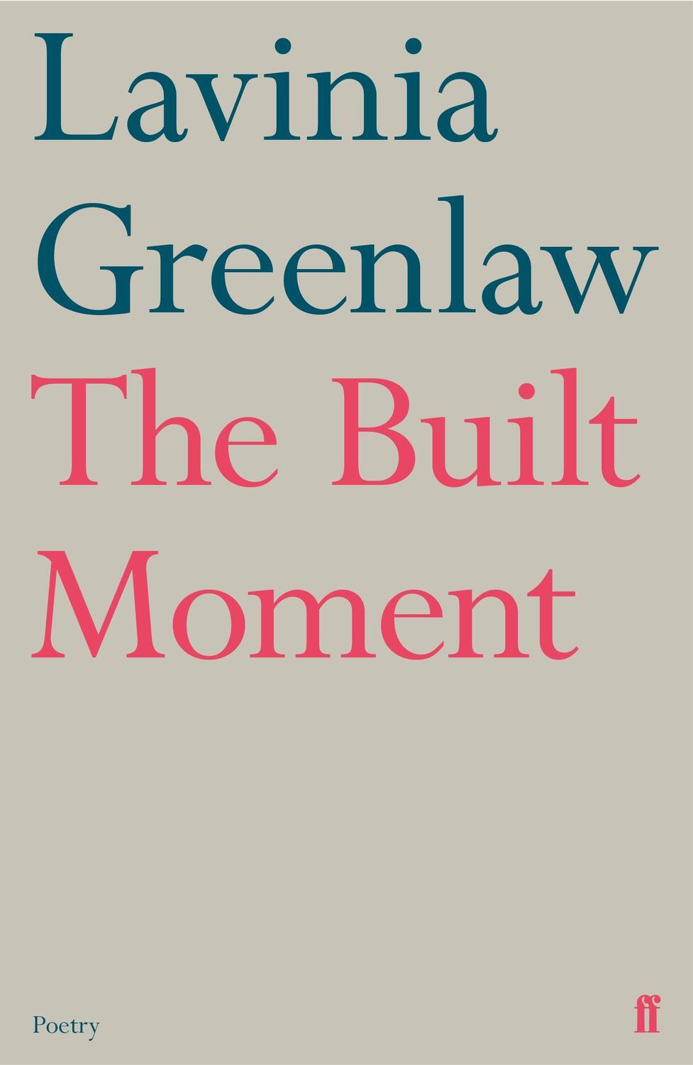 Cover: 9780571347117 | The Built Moment | Lavinia Greenlaw | Taschenbuch | Englisch | 2022