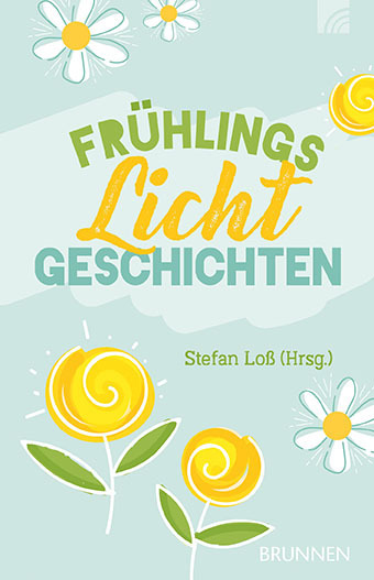 Cover: 9783765543753 | FrühlingsLichtGeschichten | Stefan Loß | Buch | Taschenbuch | 64 S.