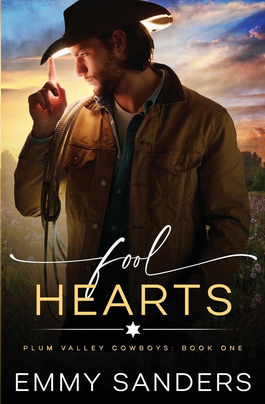 Cover: 9798986448305 | Fool Hearts (Plum Valley Cowboys Book 1) | Emmy Sanders | Taschenbuch