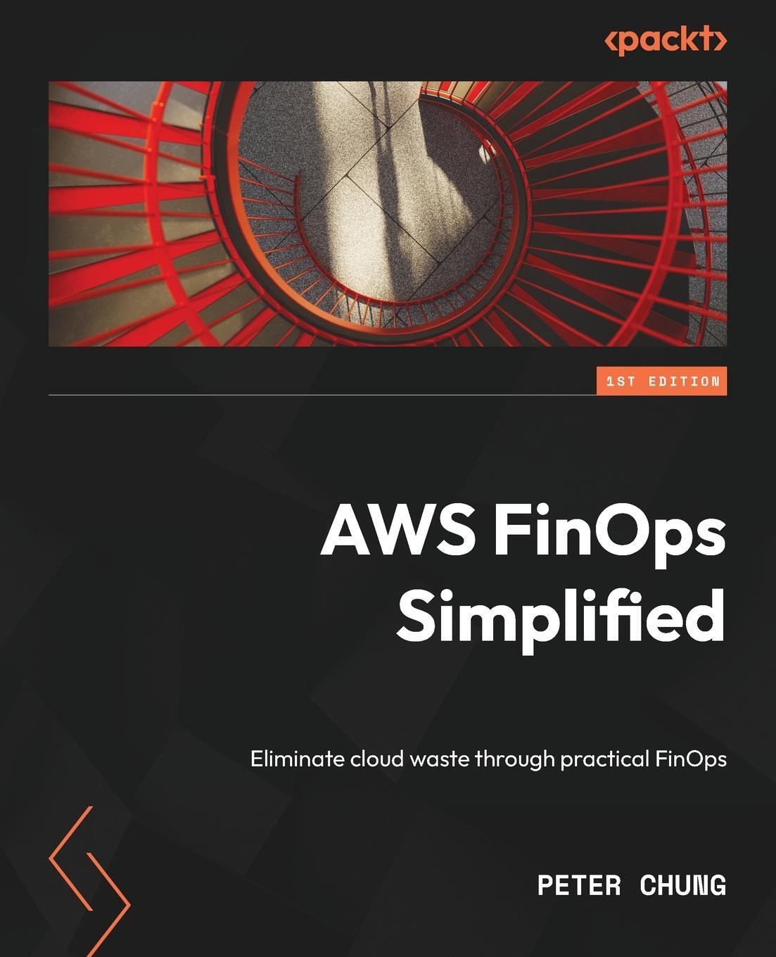 Cover: 9781803247236 | AWS FinOps Simplified | Eliminate cloud waste through practical FinOps