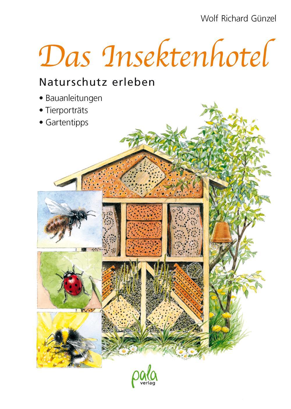 Cover: 9783895663857 | Das Insektenhotel | Wolf Richard Günzel | Buch | Deutsch | 2019 | pala