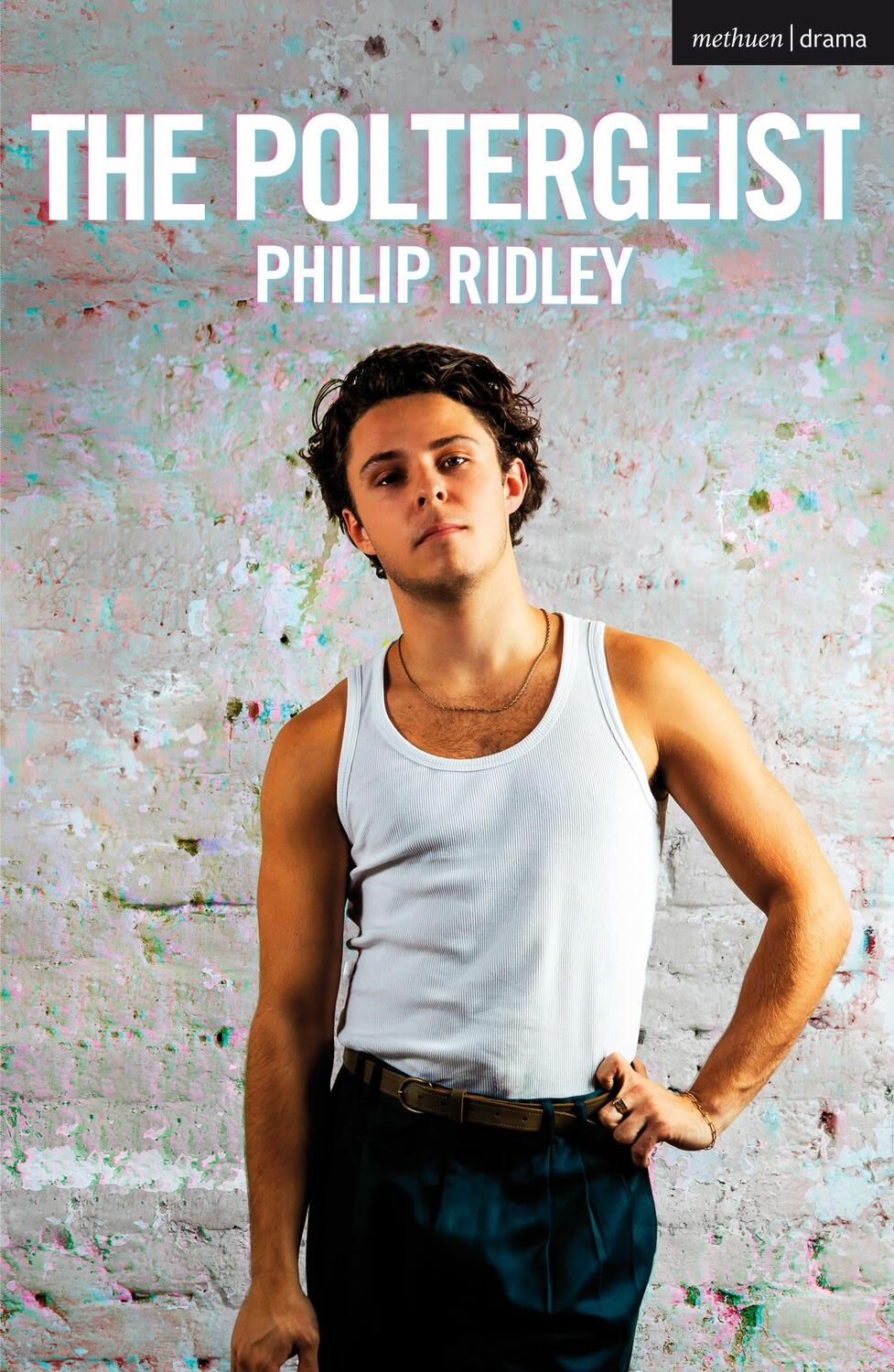 Cover: 9781350241152 | The Poltergeist | Philip Ridley | Taschenbuch | Modern Plays | 2020