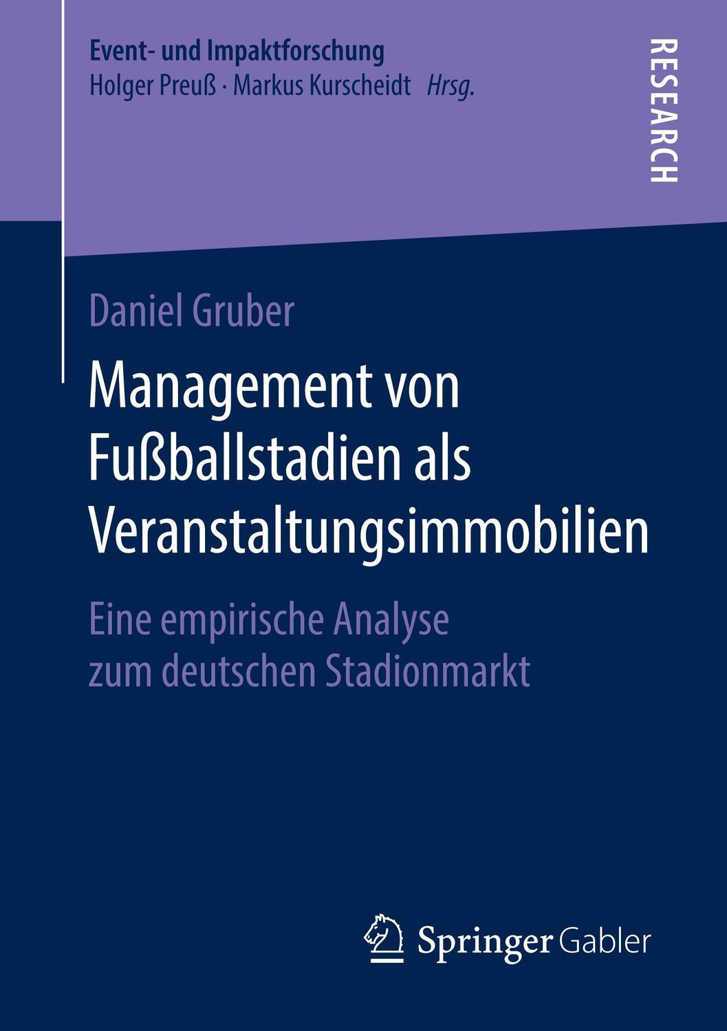 Cover: 9783658213053 | Management von Fußballstadien als Veranstaltungsimmobilien | Gruber