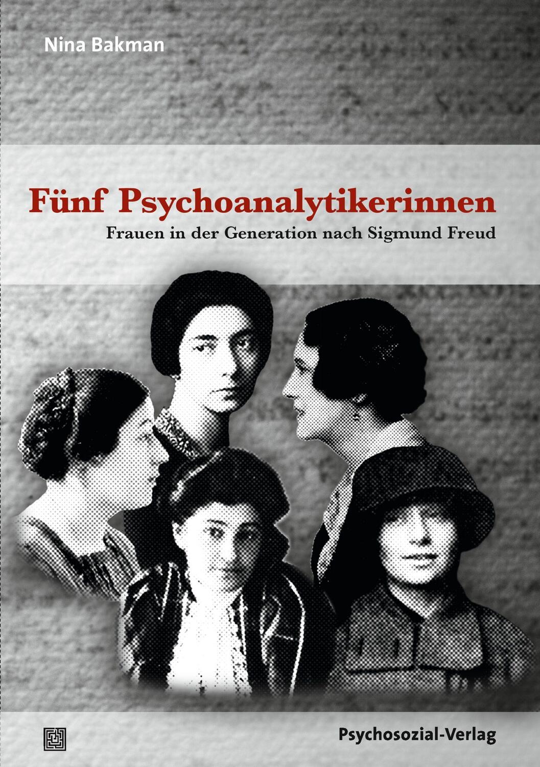 Cover: 9783837931648 | Fünf Psychoanalytikerinnen | Nina Bakman | Taschenbuch | Deutsch
