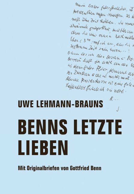 Cover: 9783957323811 | Benns letzte Lieben | Mit Originalbriefen von Gottfried Benn | Buch