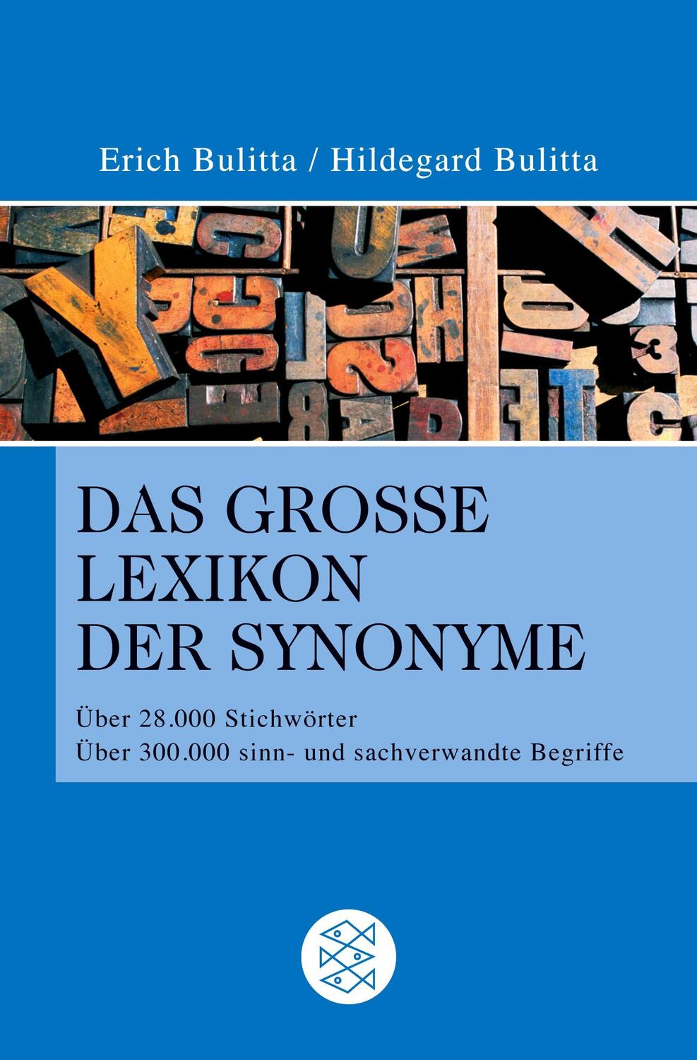 Cover: 9783596166923 | Das große Lexikon der Synonyme | Erich Bulitta (u. a.) | Taschenbuch