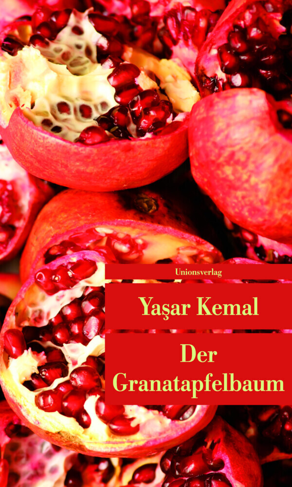 Cover: 9783293205222 | Der Granatapfelbaum | Roman | Yasar Kemal | Taschenbuch | 2011