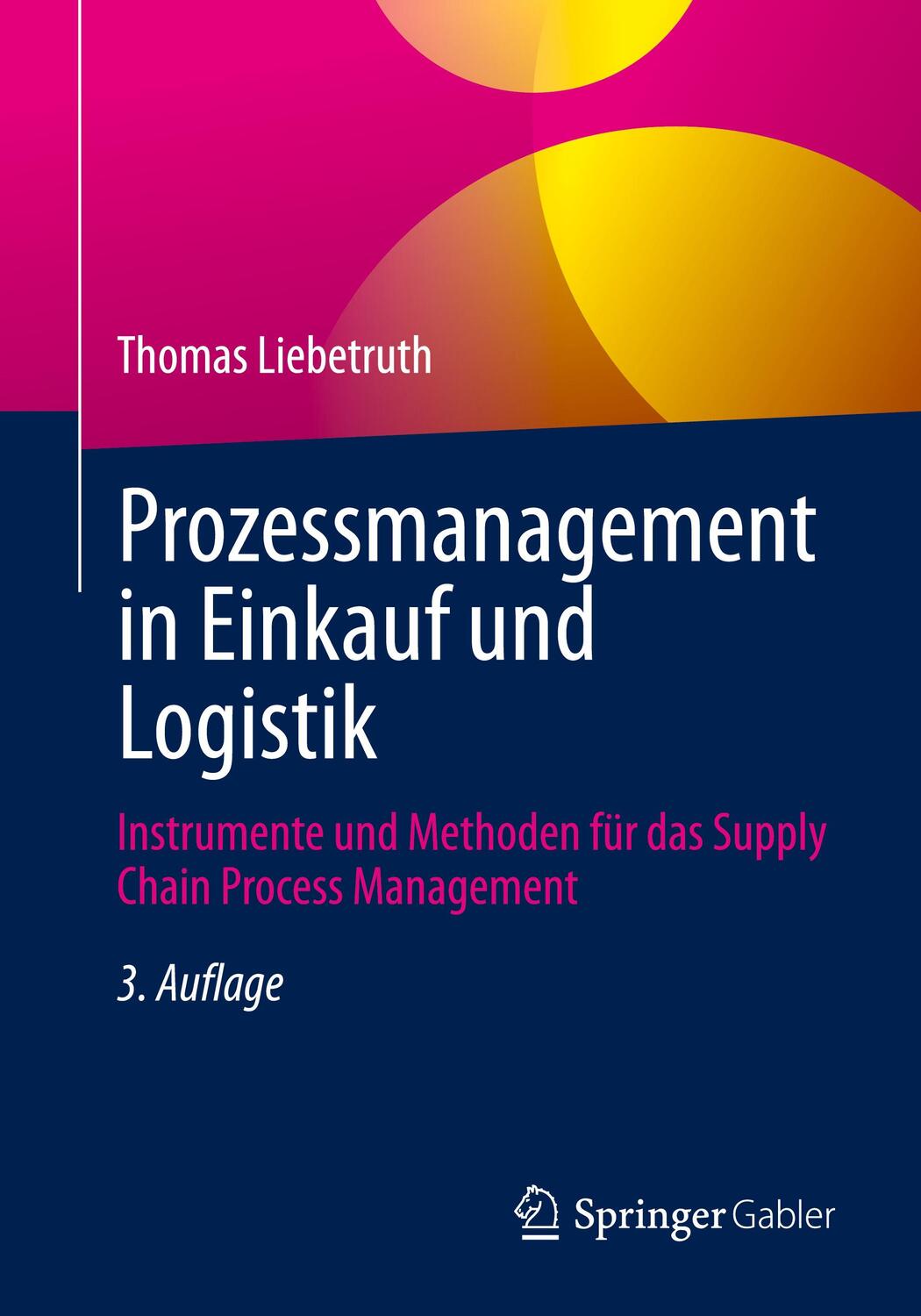 Cover: 9783658434786 | Prozessmanagement in Einkauf und Logistik | Thomas Liebetruth | Buch