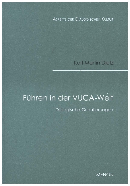 Cover: 9783921132586 | Führen in der VUCA-Welt | Dialogische Orientierungen | Dietz | Buch