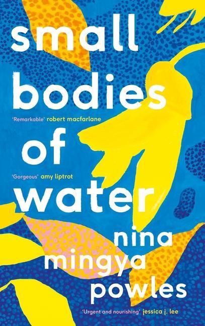 Cover: 9781838852153 | Small Bodies of Water | Nina Mingya Powles | Buch | Englisch | 2021