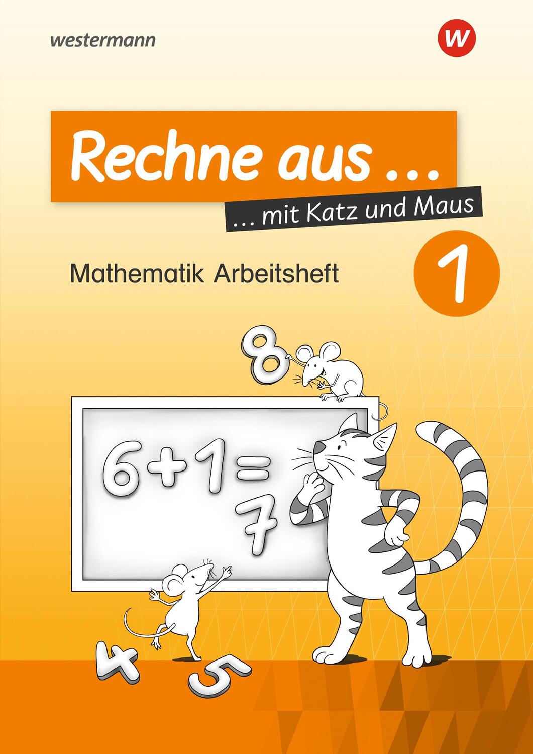 Cover: 9783141129212 | Rechne aus mit Katz und Maus 1 | Ausgabe 2018 | Broschüre | Deutsch