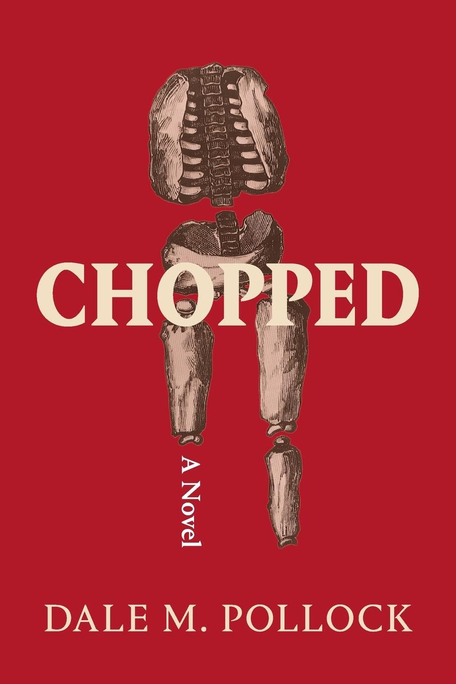 Cover: 9798218117016 | Chopped | A Novel | Dale M. Pollock | Taschenbuch | Paperback | 2023