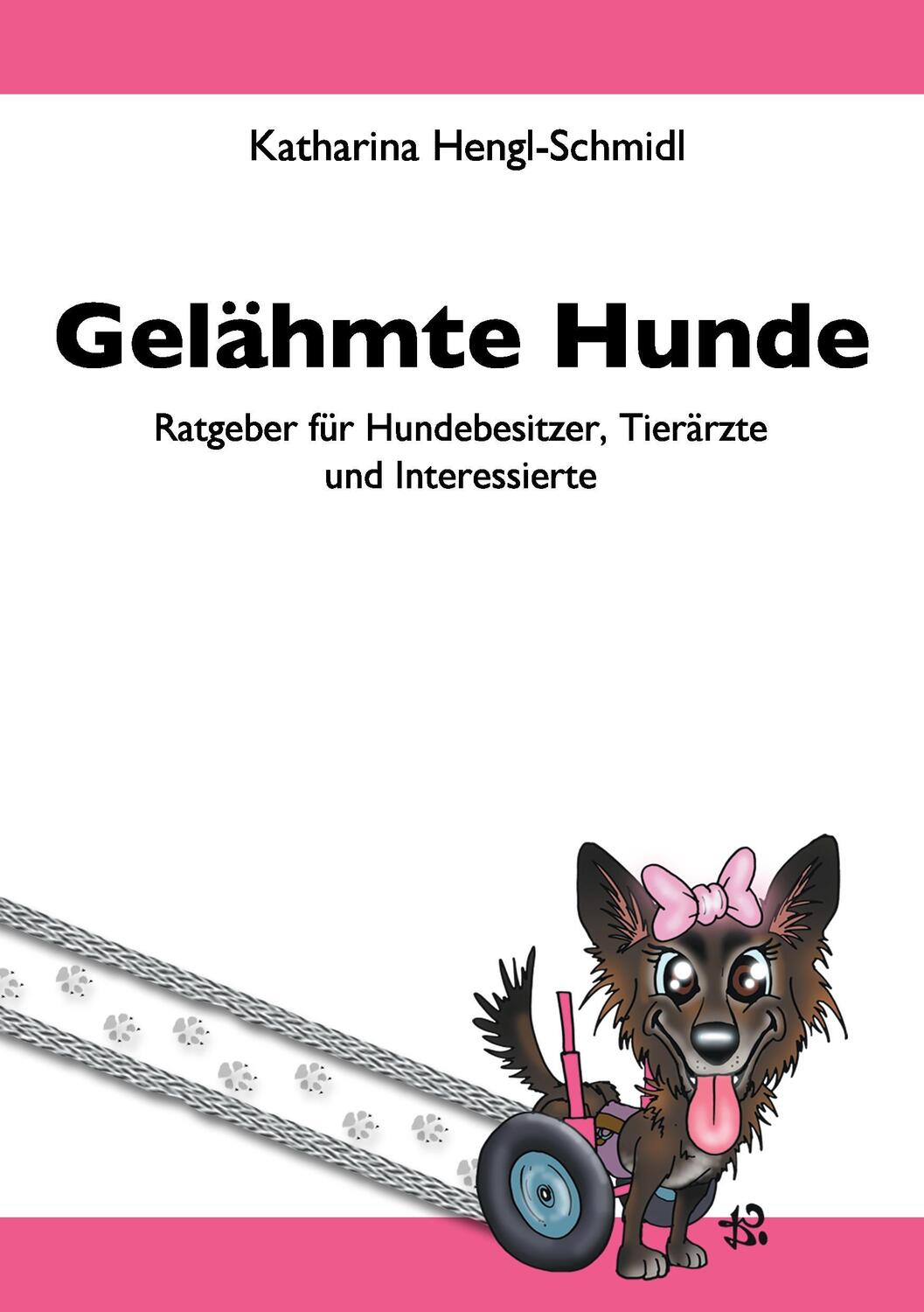 Cover: 9783734742569 | Gelähmte Hunde | Katharina Hengl-Schmidl | Taschenbuch | Paperback