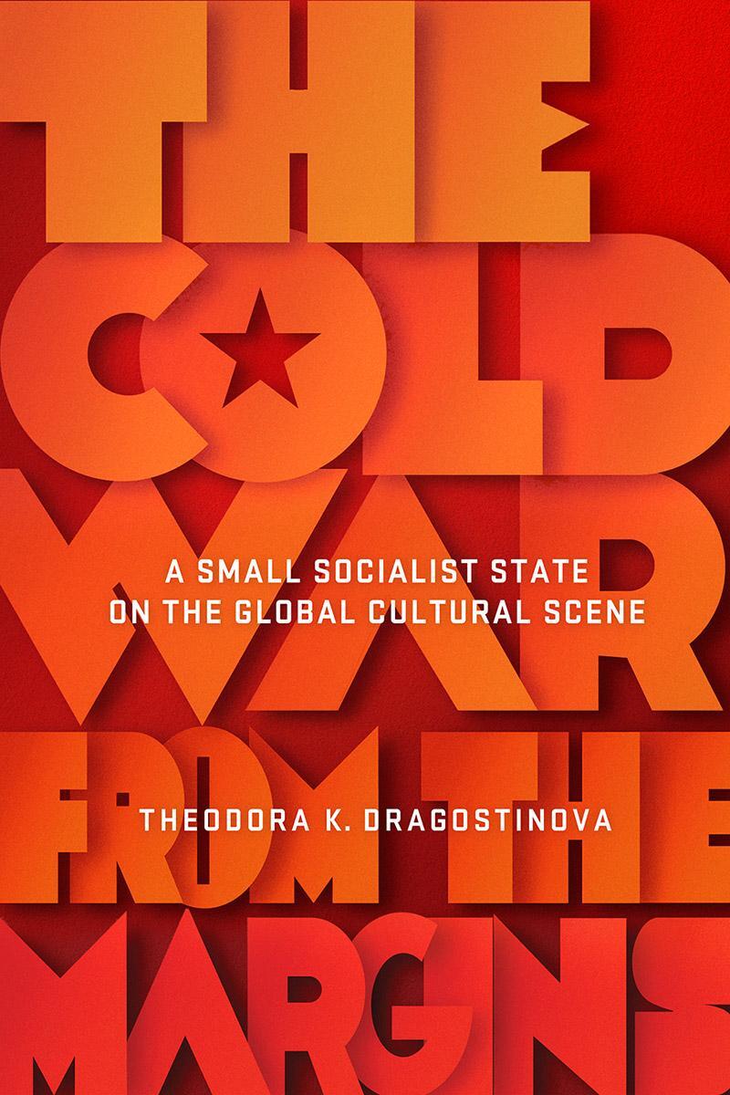 Cover: 9781501755552 | The Cold War from the Margins | Theodora K. Dragostinova | Taschenbuch