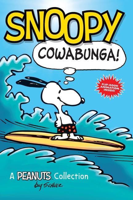 Cover: 9781449450793 | Snoopy: Cowabunga! | A PEANUTS Collection | Charles M. Schulz | Buch