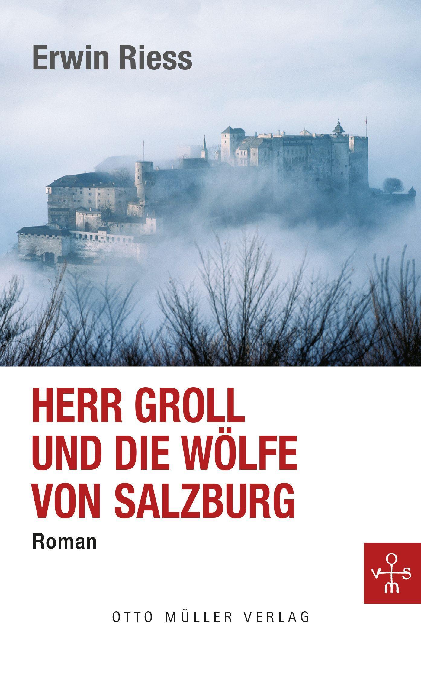 Cover: 9783701312900 | Herr Groll und die Wölfe von Salzburg | Erwin Riess | Buch | 212 S.