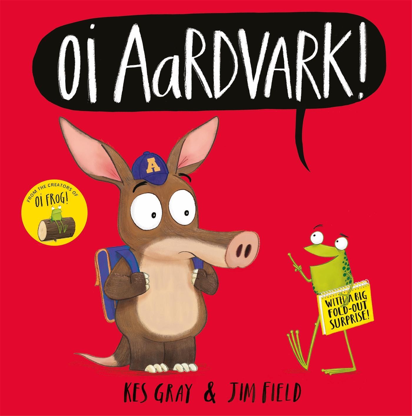 Cover: 9781444955927 | Oi Aardvark! | Kes Gray | Taschenbuch | Oi Frog and Friends | 32 S.