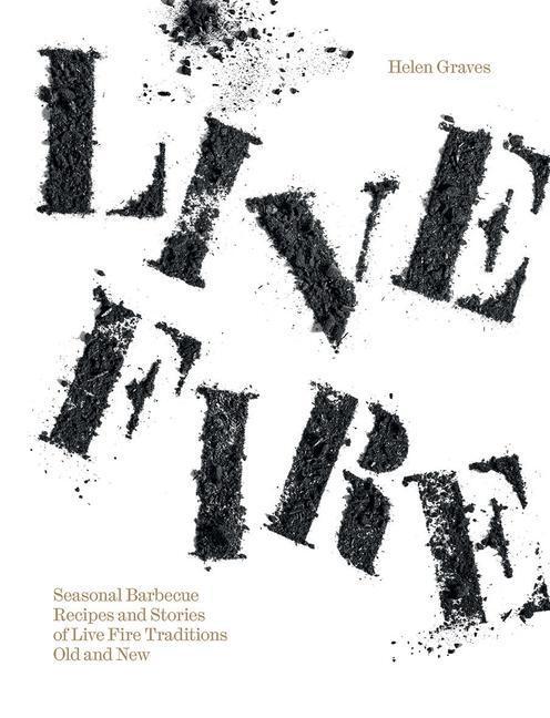 Cover: 9781784884789 | Live Fire | Helen Graves | Buch | Englisch | 2022 | EAN 9781784884789