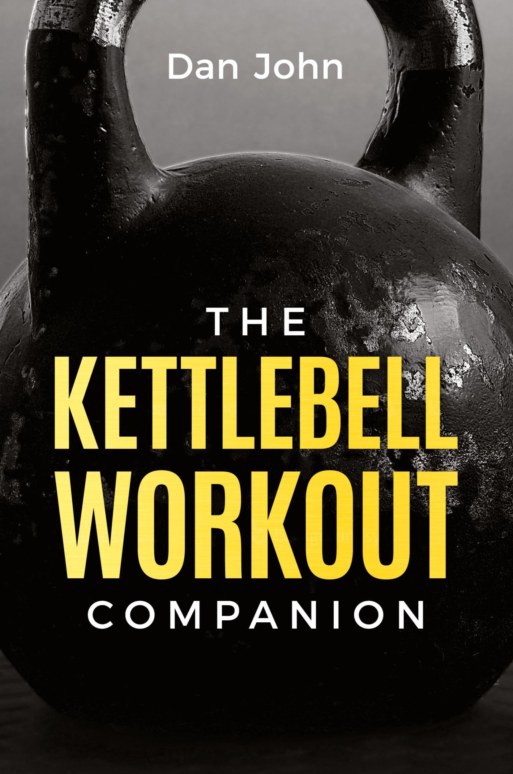 Cover: 9781963675078 | The Kettlebell Workout Companion | Dan John | Taschenbuch | Englisch