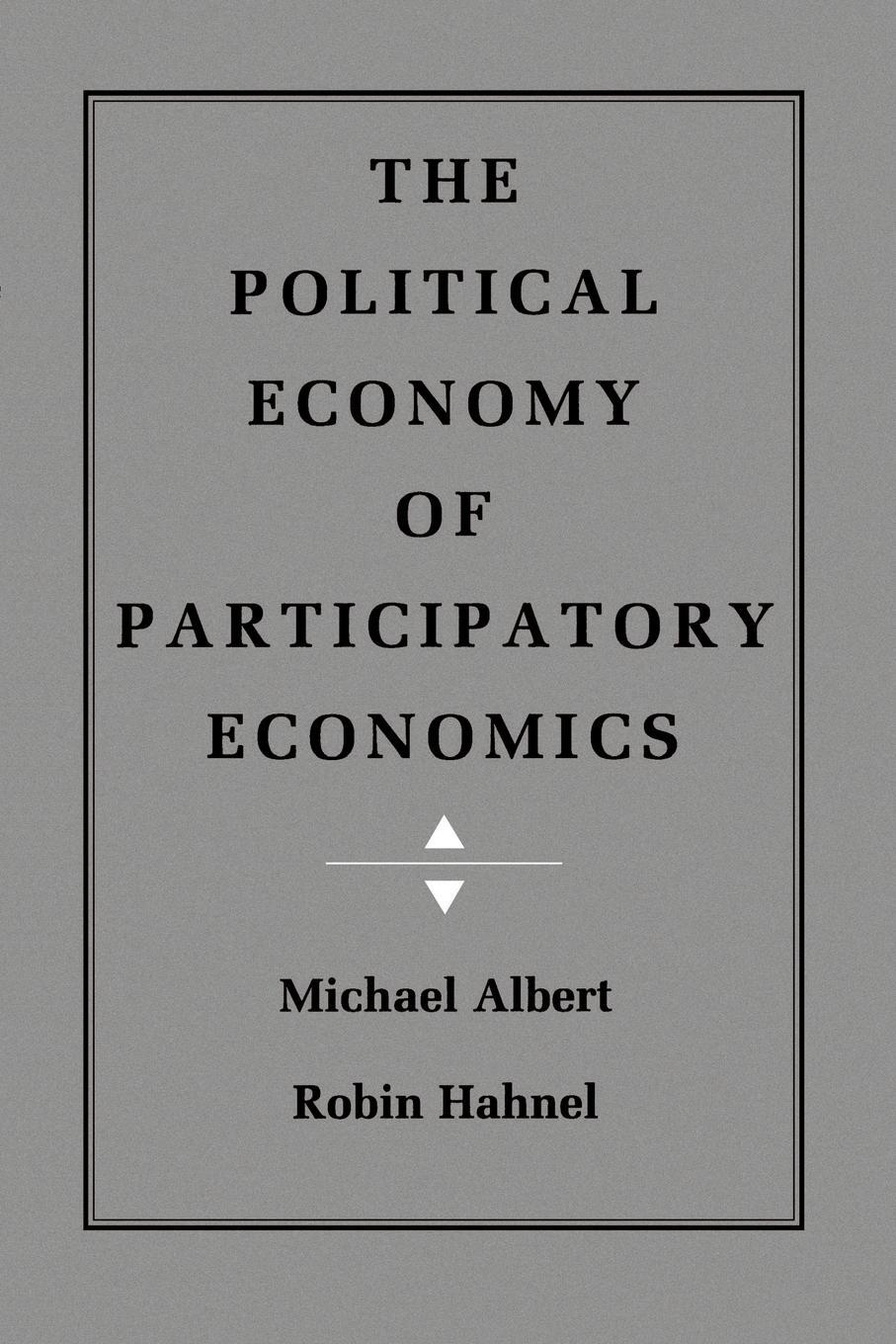 Cover: 9780691003849 | The Political Economy of Participatory Economics | Albert (u. a.)