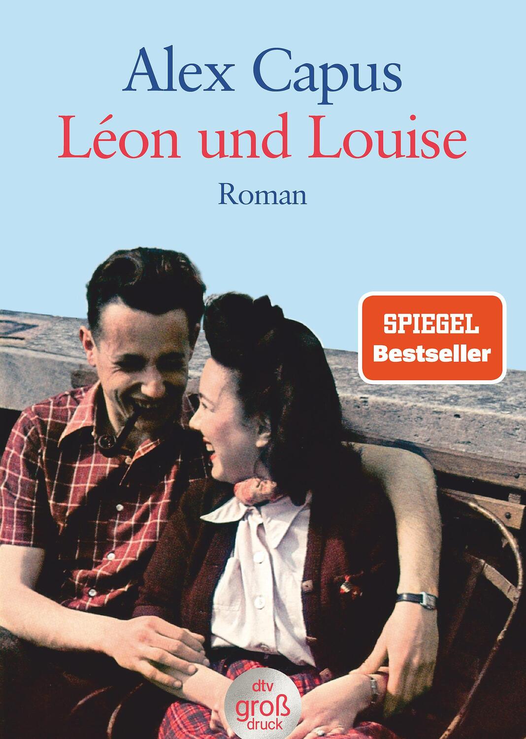 Cover: 9783423253635 | Léon und Louise. Großdruck | Alex Capus | Taschenbuch | dtv- Großdruck