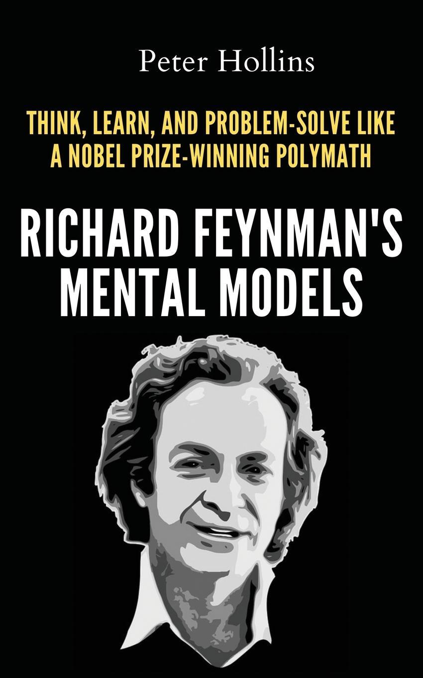 Cover: 9781647434670 | Richard Feynman's Mental Models | Peter Hollins | Taschenbuch | 2023