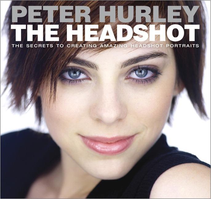 Cover: 9780133928518 | The Headshot | The Secrets to Creating Amazing Headshot Portraits