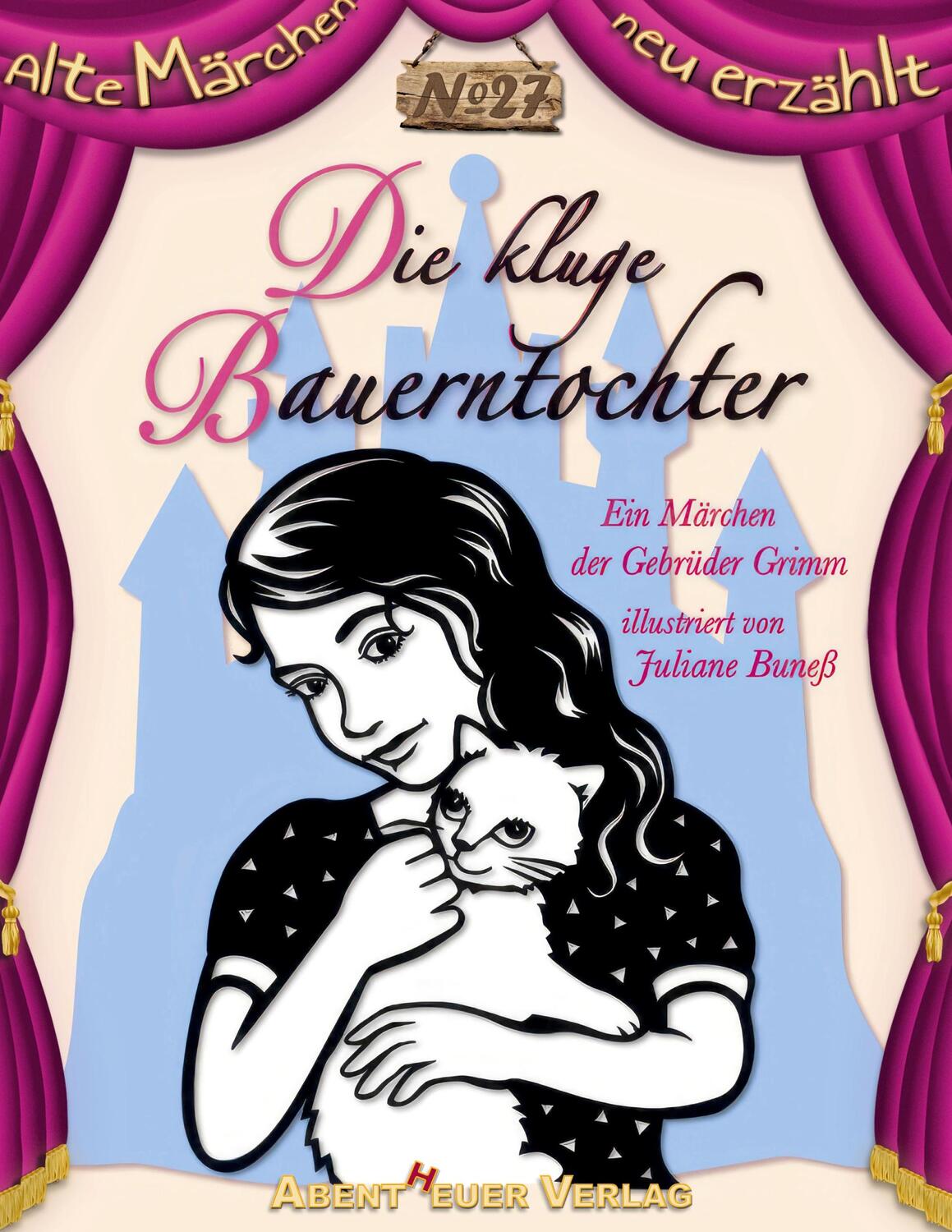 Cover: 9783945976807 | Die kluge Bauerntochter | Ein Märchen der Gebrüder Grimm | Buch | 2023