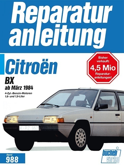 Cover: 9783716817728 | Citroën BX ab März 1984 | 1,6 und 1,9 Liter | Taschenbuch | 196 S.