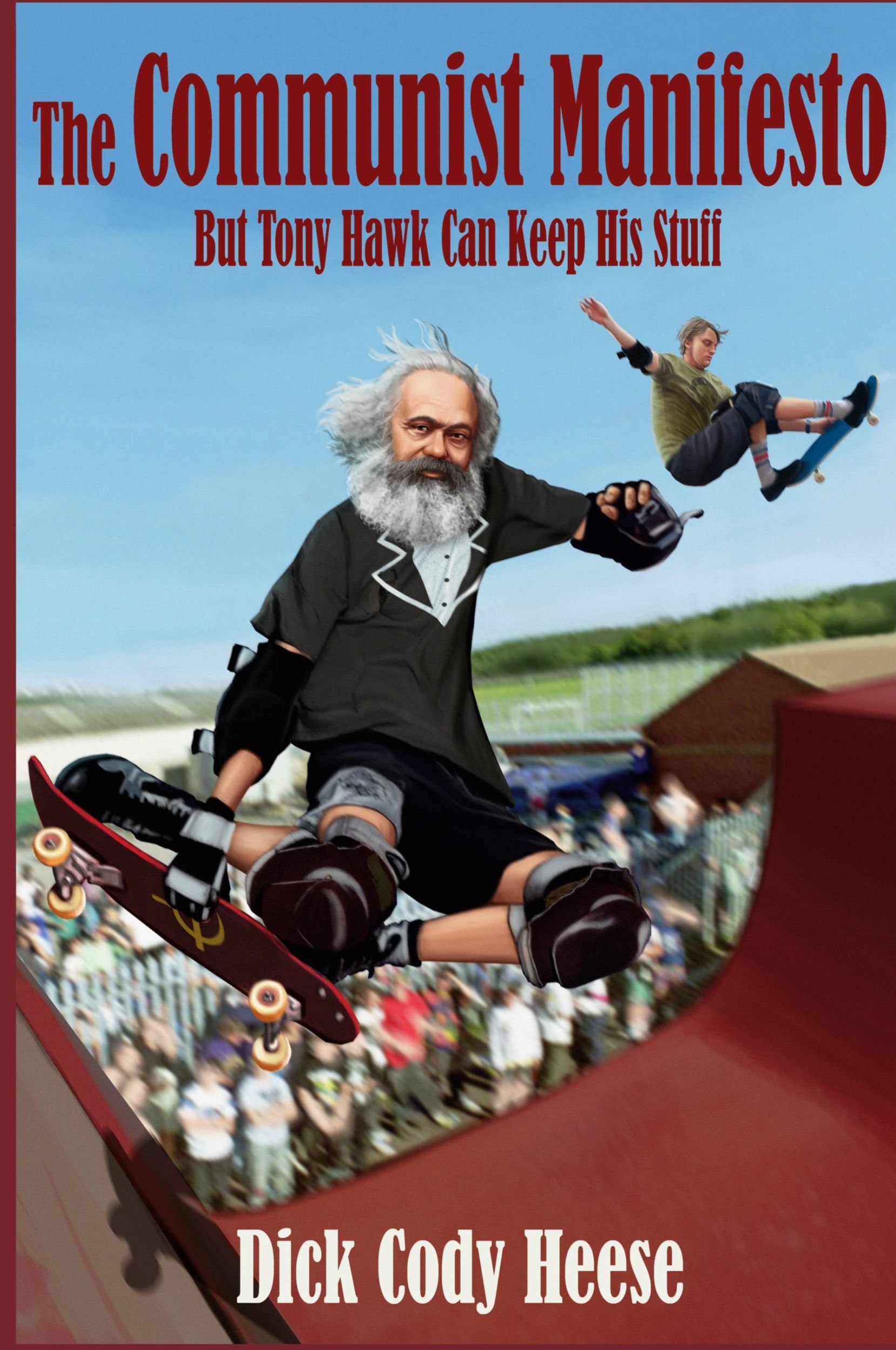 Cover: 9781087885155 | The Communist Manifesto | But Tony Hawk Can Keep His Stuff | Heese