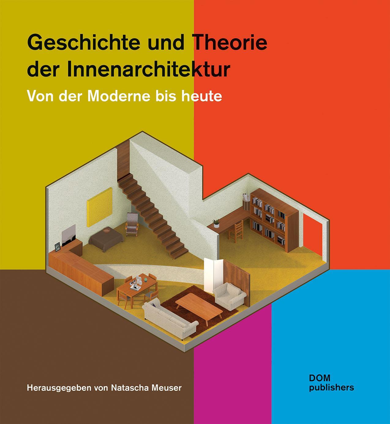 Cover: 9783869228433 | Geschichte und Theorie der Innenarchitektur | Meuser Natascha | Buch