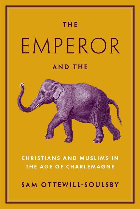 Cover: 9780691227962 | The Emperor and the Elephant | Sam Ottewill-Soulsby | Buch | Gebunden