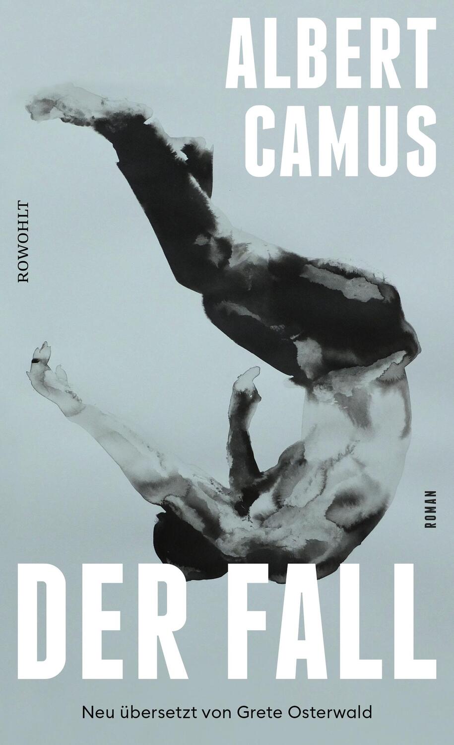 Cover: 9783498001308 | Der Fall | Neu übersetzt von Grete Osterwald | Albert Camus | Buch