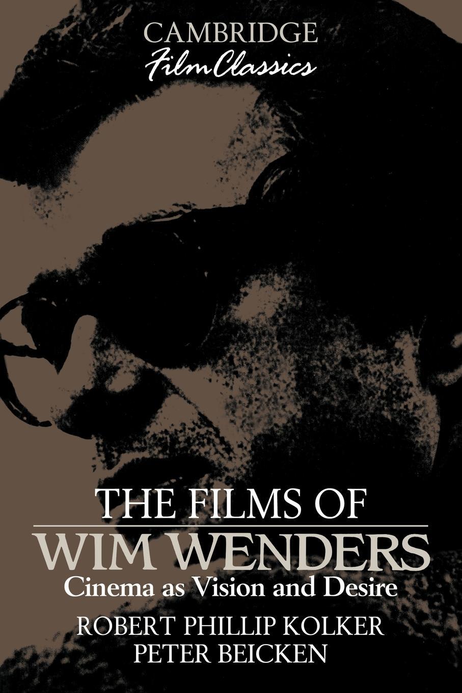 Cover: 9780521389761 | The Films of Wim Wenders | Cinema as Vision and Desire | Kolker | Buch