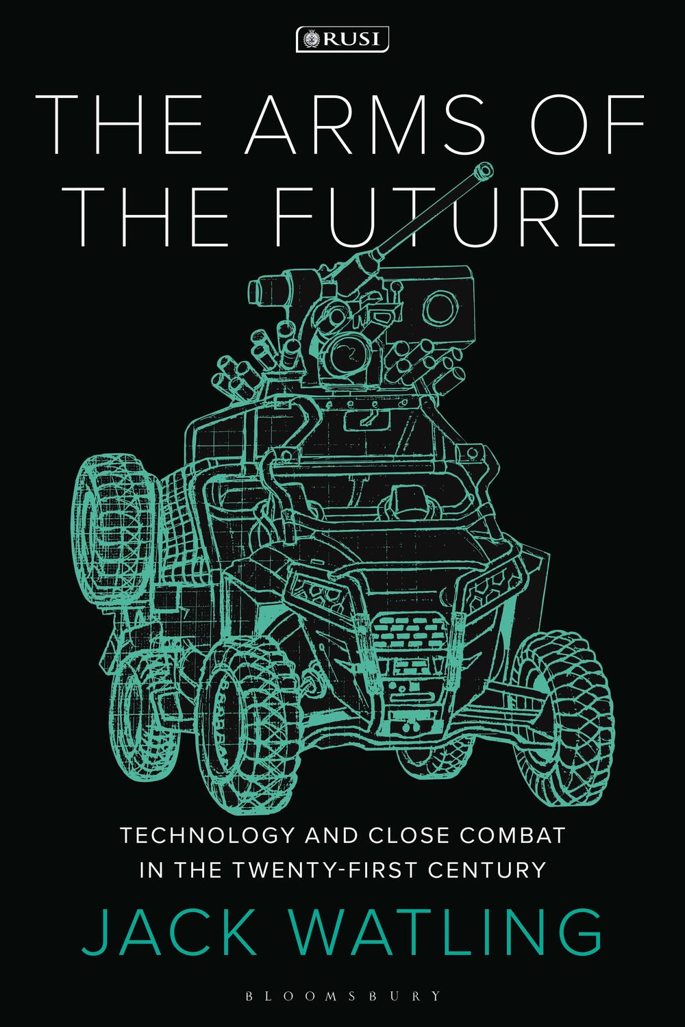 Cover: 9781350352957 | The Arms of the Future | Jack Watling | Taschenbuch | Englisch | 2023