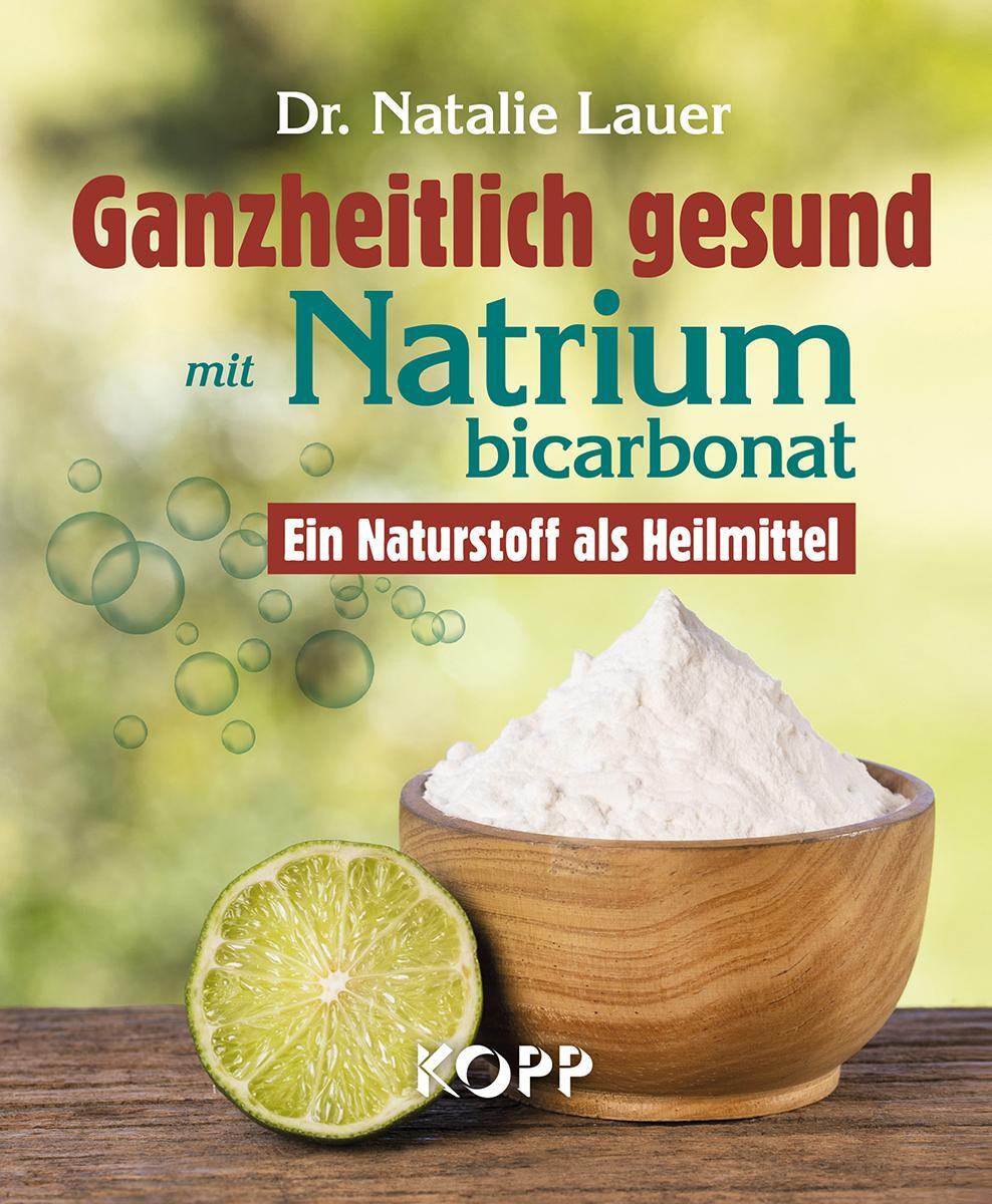 Cover: 9783864456916 | Ganzheitlich gesund mit Natriumbicarbonat | Natalie Lauer | Buch