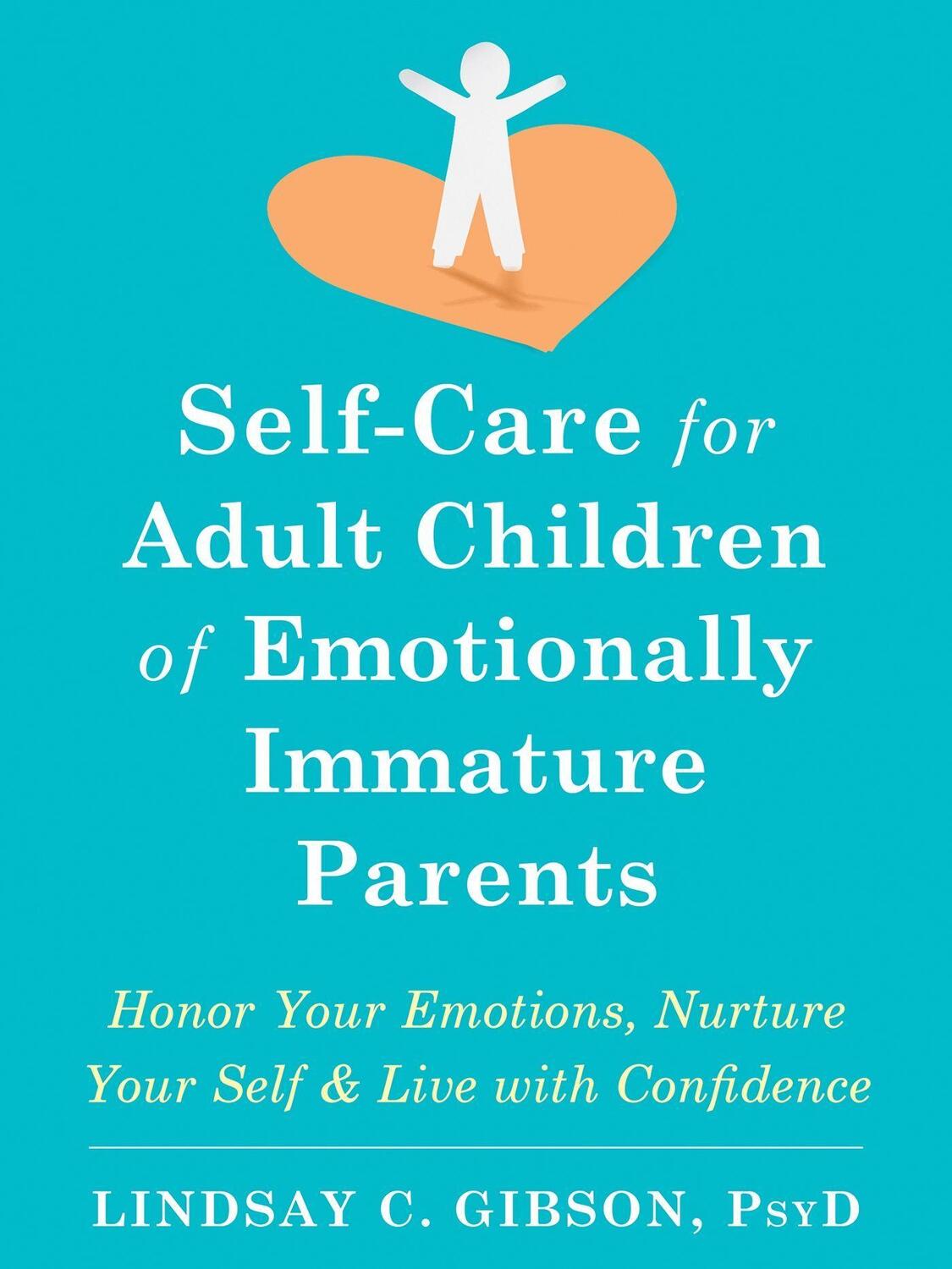 Cover: 9781684039821 | Self-Care for Adult Children of Emotionally Immature Parents | Gibson
