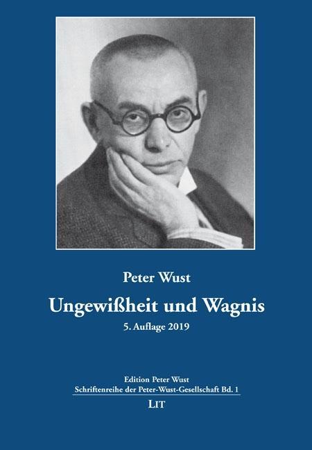 Cover: 9783643145291 | Ungewißheit und Wagnis | Peter Wust | Taschenbuch | 232 S. | Deutsch