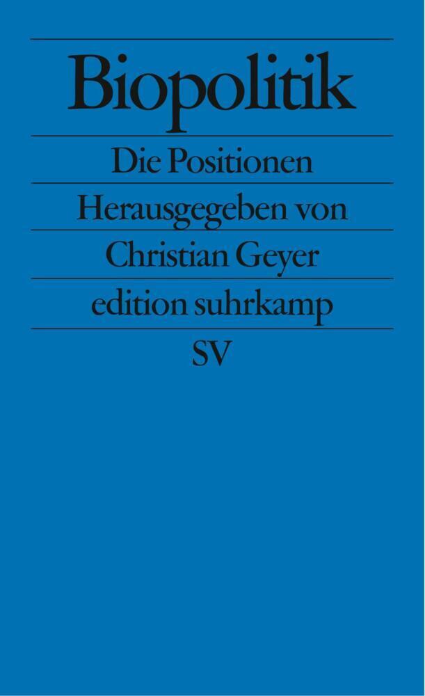 Cover: 9783518122617 | Biopolitik | Christian Geyer (u. a.) | Taschenbuch | Suhrkamp