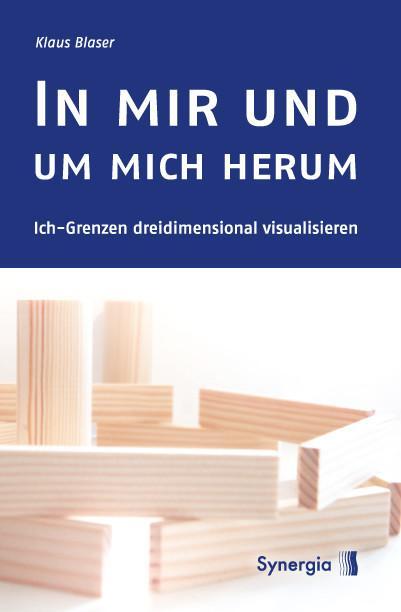 Cover: 9783939272960 | In mir und um mich herum | Klaus Blaser | Taschenbuch | Deutsch | 2014