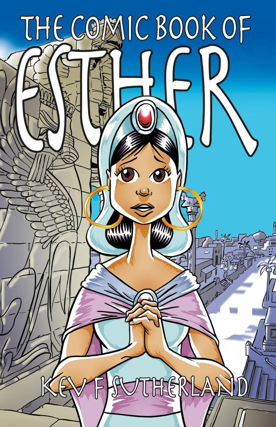 Cover: 9798223164753 | The Comic Book Of Esther | Kev F Sutherland | Taschenbuch | Paperback