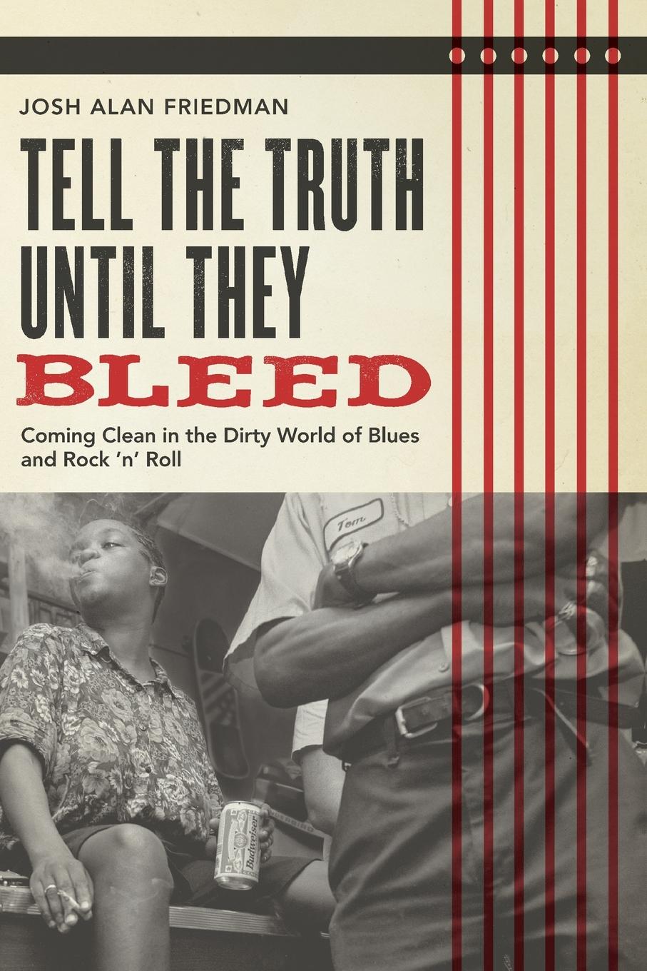 Cover: 9780879309329 | Tell the Truth Until They Bleed | Josh Alan Friedman | Taschenbuch