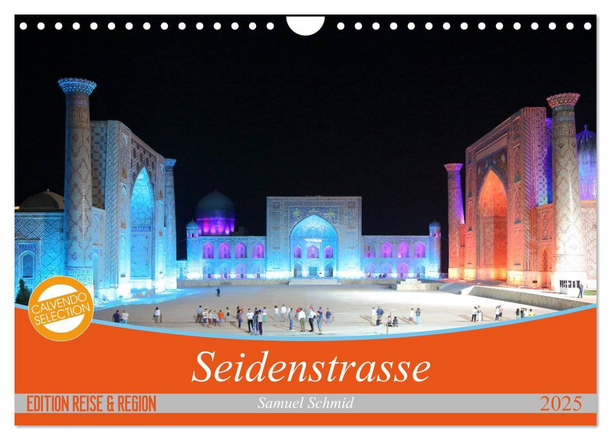 Cover: 9783435592593 | Seidenstrasse (Wandkalender 2025 DIN A4 quer), CALVENDO Monatskalender